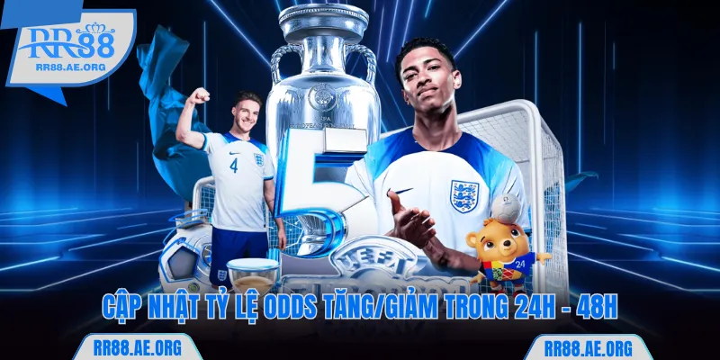 Kinh Nghiệm Soi Kèo Chắc Thắng 99% Dành Riêng Cho Newbie 6 Cập nhật tỷ lệ odds tăng/giảm trong 24h - 48h