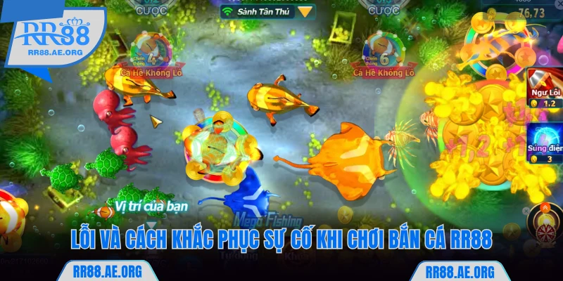 Bắn Cá RR88 - Săn Boss Khẳng Định Tài Thiện Xạ Đỉnh Cao 9 Lỗi và cách khắc phục khi chơi bắn cá RR88