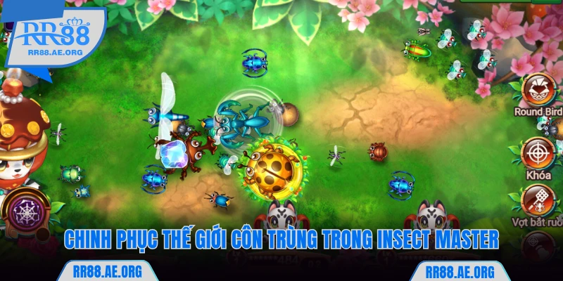 Bắn Cá RR88 - Săn Boss Khẳng Định Tài Thiện Xạ Đỉnh Cao 7 Thế giới côn trùng thú vị trong Insect Master RR88