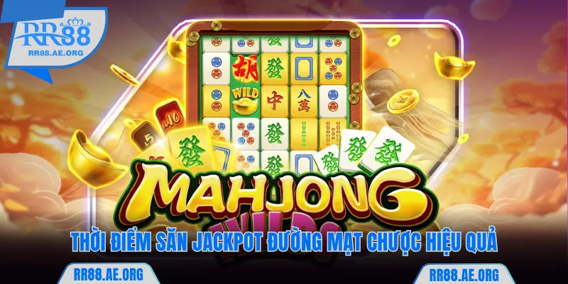Đường Mạt Chược Là Gì? Luật Và Tip Săn Jackpot Tại RR88 8 Thời điểm săn jackpot Đường Mạt Chược RR88 hiệu quả